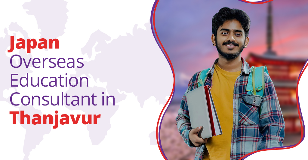 Japan Overseas Education Consultant in Thanjavur