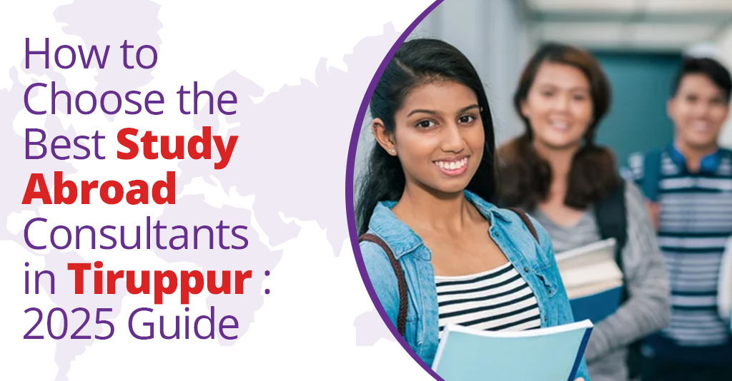 Best Study Abroad Consultants in Tiruppur