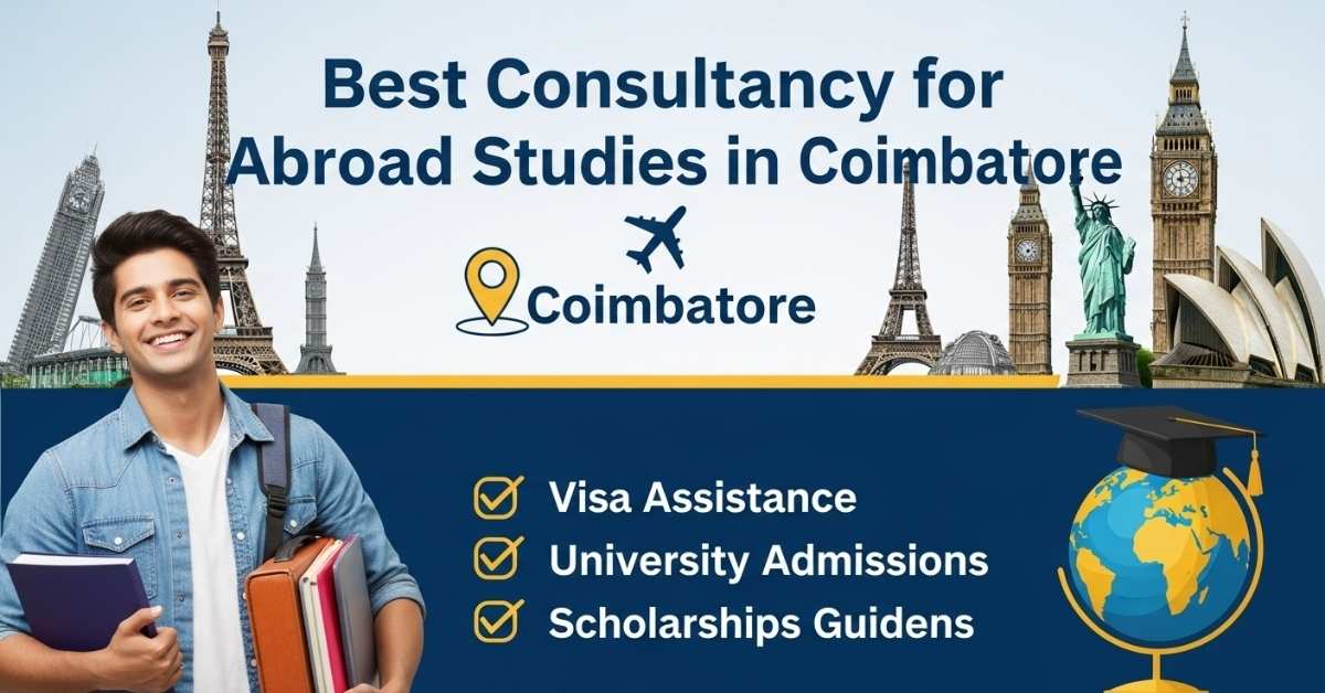 Best Consultancy for Abroad Studies in Coimbatore