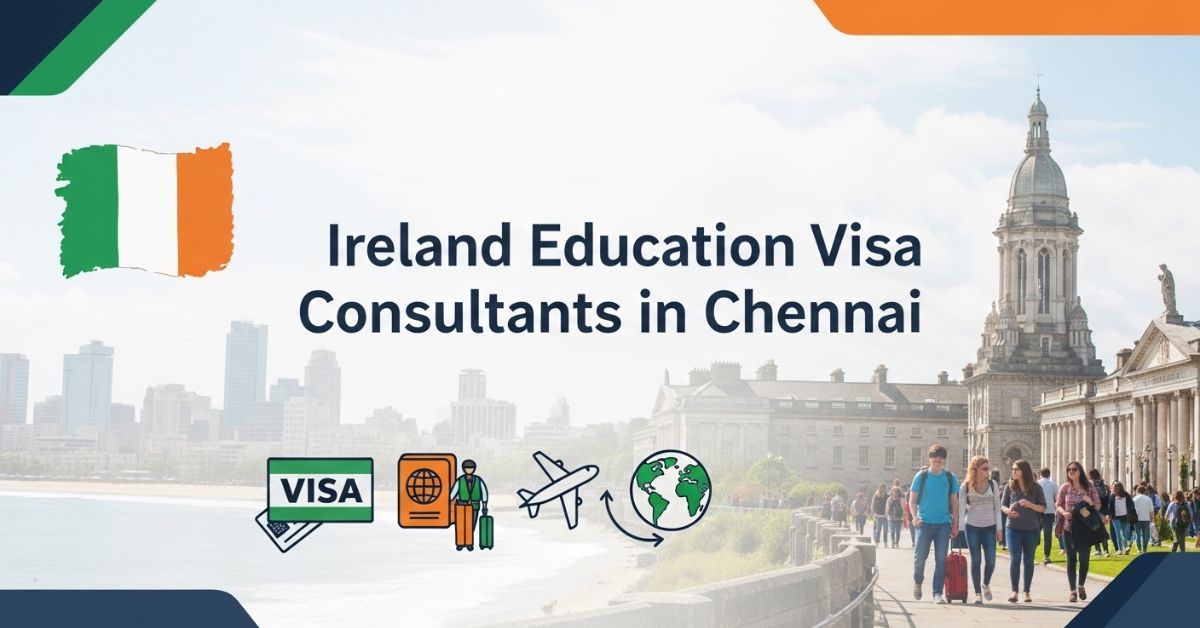 Ireland Education Visa Consultants in Chennai