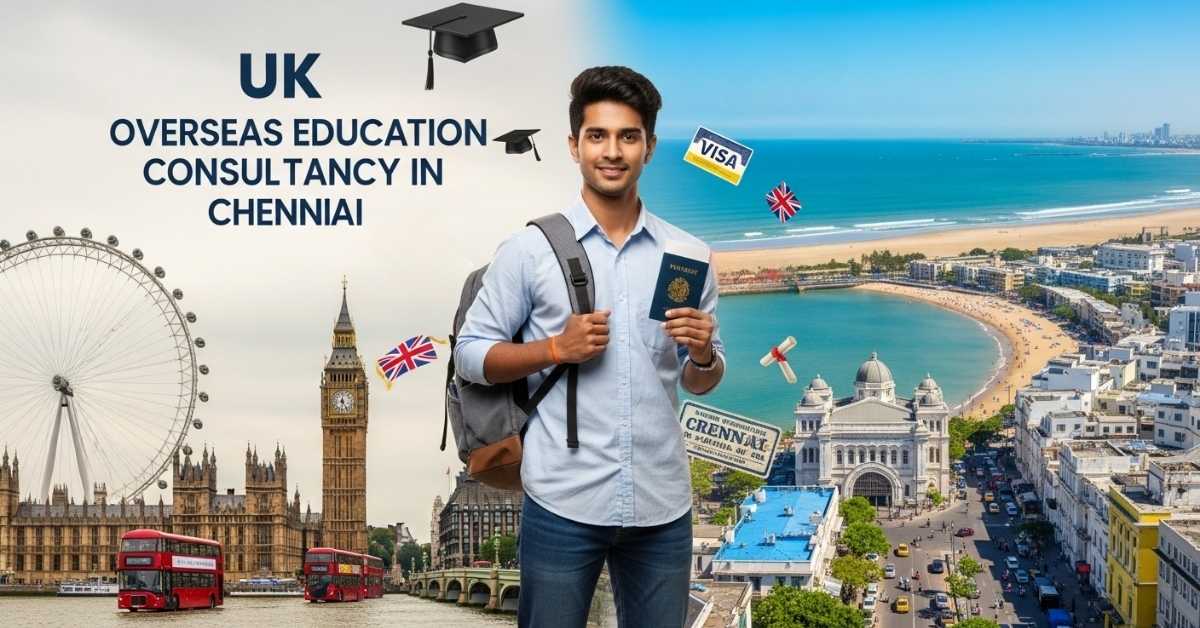 UK Overseas Education Consultancy in Chennai