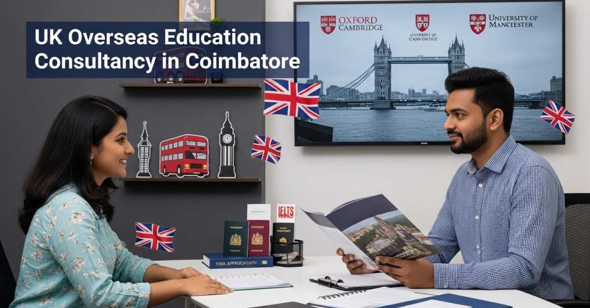 UK Overseas Education Consultancy in Coimbatore