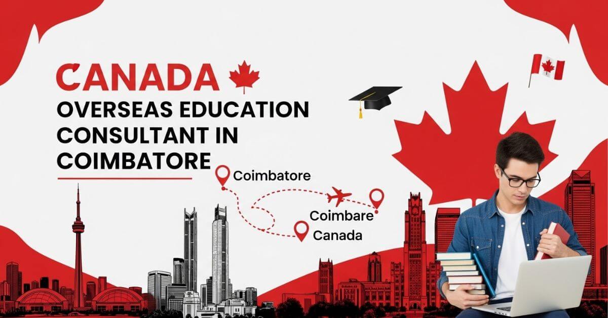 Canada Overseas Education Consultant in Coimbatore