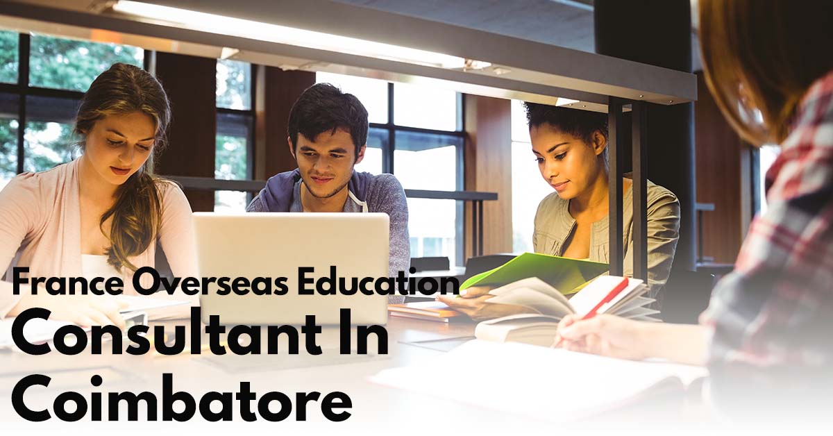 France Overseas Education Consultant in Coimbatore