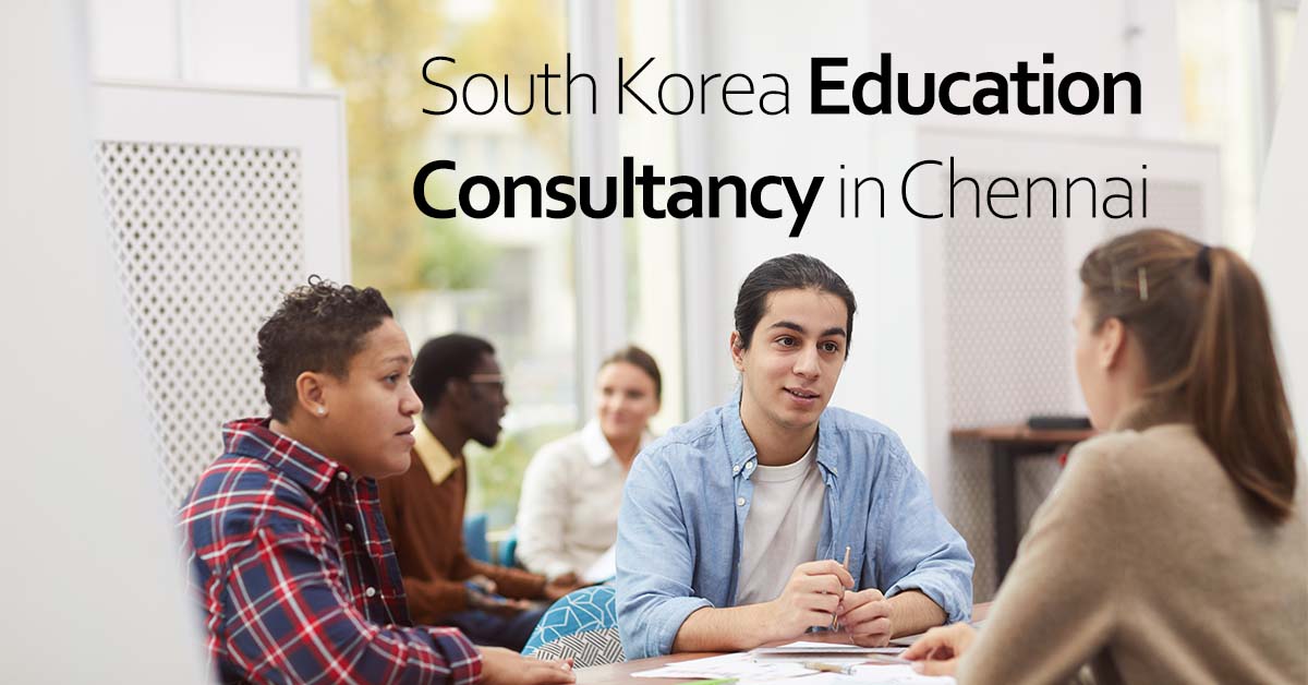 South Korea Education Consultancy in Chennai